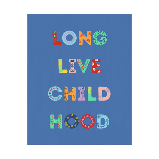 Long Live Childhood Poster in Blue — Colorful Gouache Kids Wall Art